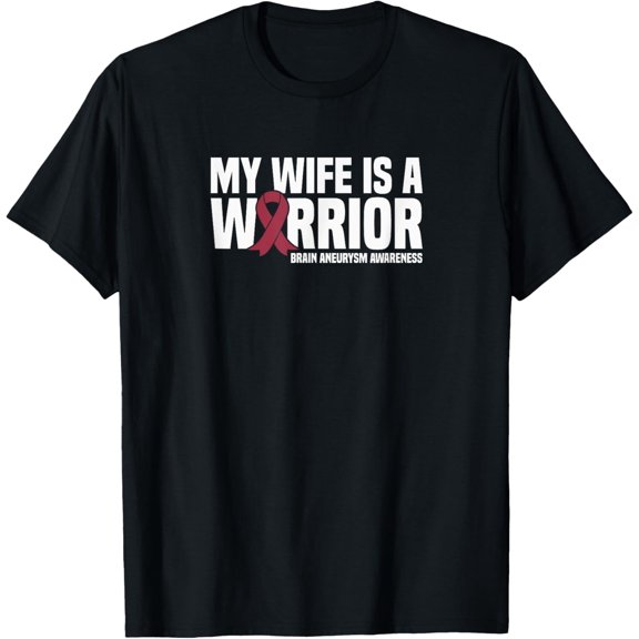 men and women can wear， My Wife is a Warrior Brain Aneurysm Awareness T-Shirt