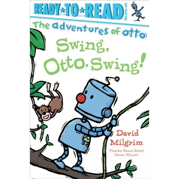 The Adventures of Otto: Swing, Otto, Swing! : Ready-to-Read Pre-Level 1 (Hardcover)