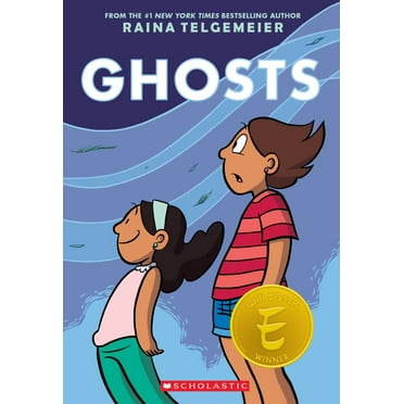 Raina Telgemeier: Ghosts: a Graphic Novel (Paperback)