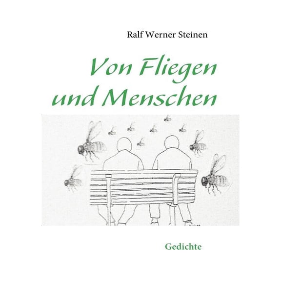 Von Fliegen und Menschen: Gedichte, (Paperback)