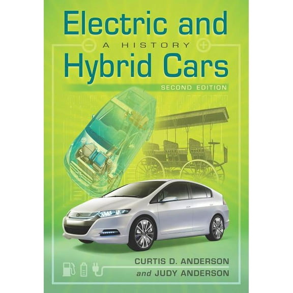 Electric and Hybrid Cars: A History, 2D Ed. (Paperback)