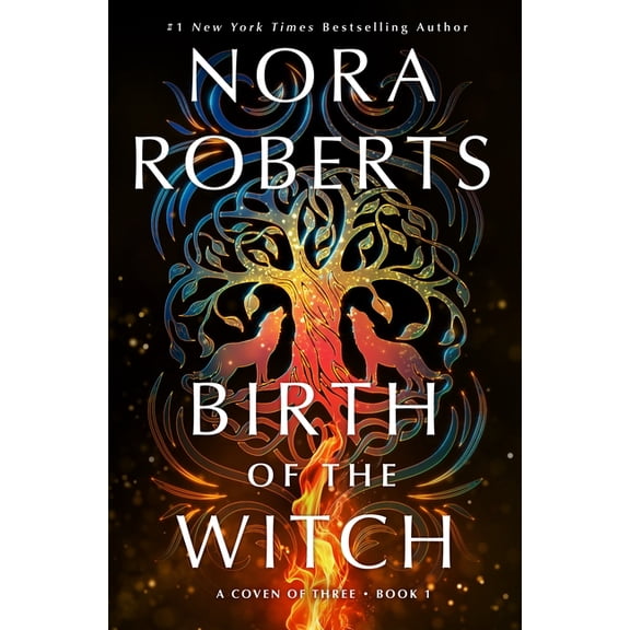 Coven of Three Trilogy Birth of the Witch: A Coven of Three Trilogy Book 1, Book 1, (Hardcover)