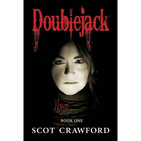 Doublejack : Ilya, Book One (Paperback)