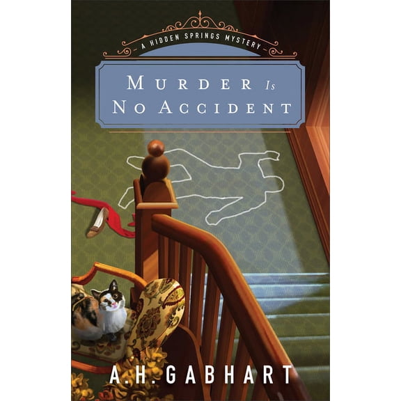 Hidden Springs Mysteries Murder Is No Accident, Book 3, (Paperback)
