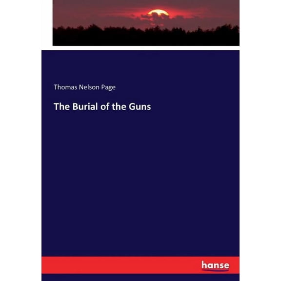 The Burial of the Guns, (Paperback)