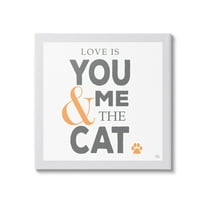 Stupell Industries Love Is You Me & The Cat Phrase Graphic Art Gallery Wrapped Canvas Print Wall Art, Design by K. Kaufman