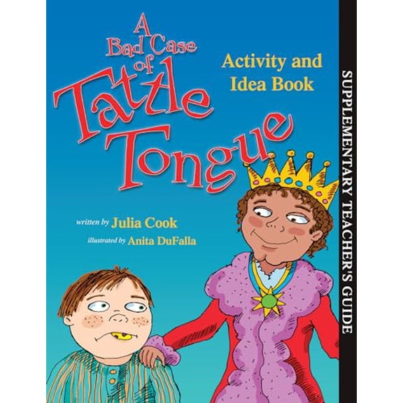 Pre-Owned A Bad Case of Tattle Tongue Activity and Idea Book (Paperback) 1931636923 9781931636926