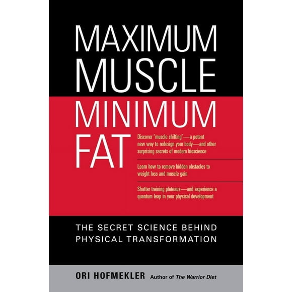 Pre-Owned Maximum Muscle, Minimum Fat: The Secret Science Behind Physical Transformation (Paperback) 1556436890 9781556436895