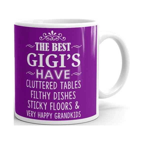 The Best Gigi's Have Cluttered Tables Dishes And Happy Grandkids Coffee Tea Ceramic Mug Office Work Cup Gift 11 oz