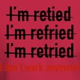 thumbnail image 3 of CafePress - I Don't Work Anymore! Dark T Shirt - Men's Classic Graphic Cotton T-Shirt, 3 of 4
