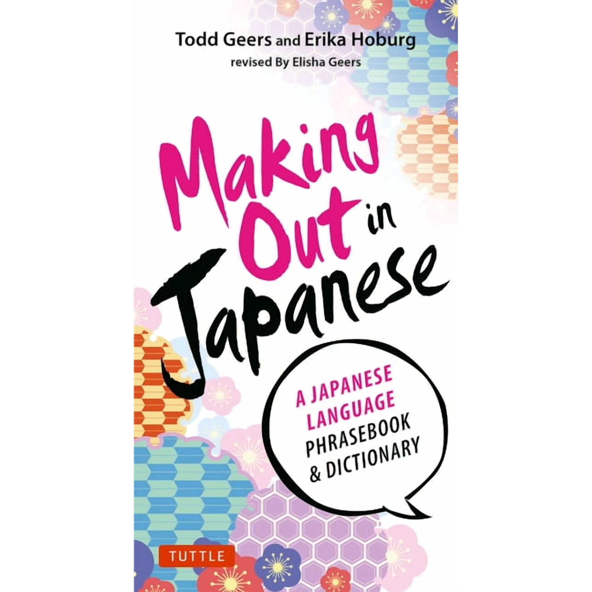 Making Out Books Making Out in Japanese: A Japanese Language Phrase Book (Japanese Phrasebook), (Paperback)
