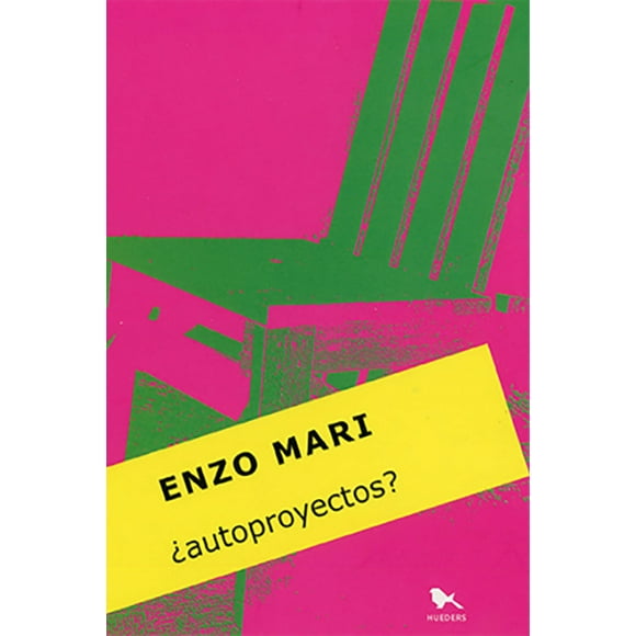 ¿AUTOPROYECTOS? HUEDERS ENZO MARI