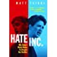 thumbnail image 1 of Hate, Inc.: Why Todayâs Media Makes Us Despise One Another, 1 of 1