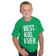 thumbnail image 5 of Best Kid Ever Child Parents Funny Crewneck T Shirts Boy Girl Teen Brisco Brands S, 5 of 6