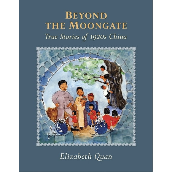 Beyond the Moongate : True Stories of 1920s China