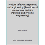 Product safety management and engineering (Prentice-Hall international series in industrial and systems engineering), Used [Hardcover]