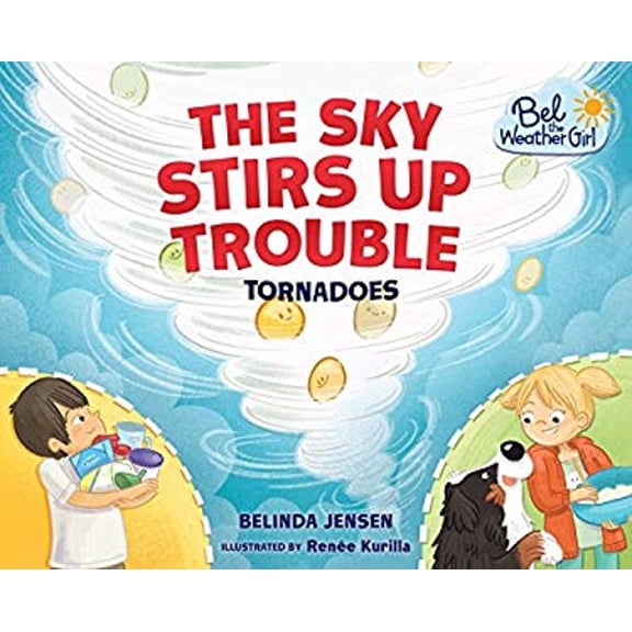 Pre-Owned The Sky Stirs Up Trouble: Tornadoes (Library Binding) 1467779601 9781467779609