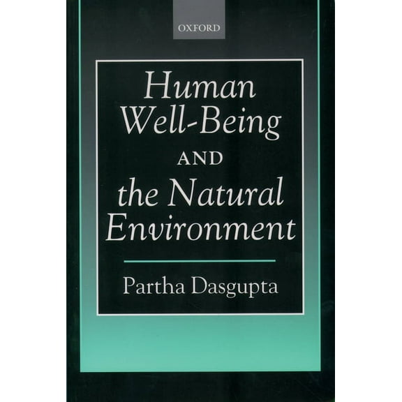 Human Well-Being and the Natural Environment, (Paperback)