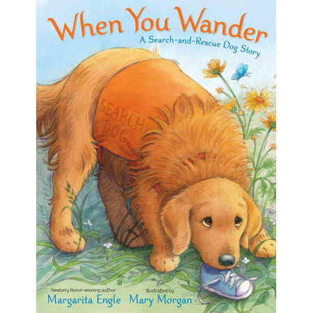 When You Wander : A Search-and-Rescue Dog Story