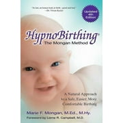 Pre-Owned Hypnobirthing: A Natural Approach to a Safe, Easier, More Comfortable Birthing (Paperback) 0757318371 9780757318375