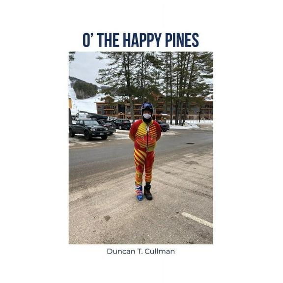 O' The Happy Pines (Paperback)