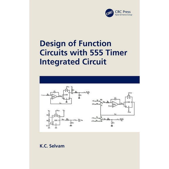 Design of Function Circuits with 555 Timer Integrated Circuit, (Paperback)