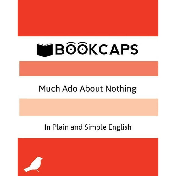 Classics Retold Much Ado About Nothing In Plain and Simple English: (A Modern Translation and the Original Version), Book 6, (Paperback)