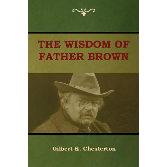 The Wisdom of Father Brown, (Paperback)