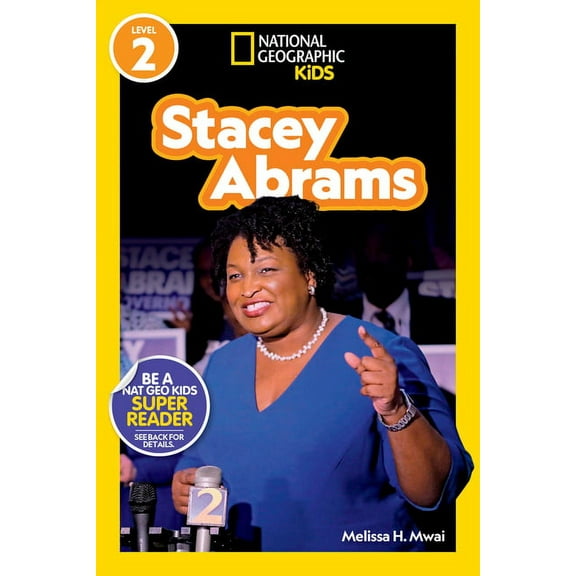 National Geographic Kids Readers Stacey Abrams (National Geographic Kids Readers, Level 2), (Paperback)