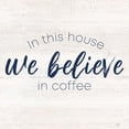 thumbnail image 3 of Reed, Tara 20x20 Black Modern Framed Museum Art Print Titled - Coffee Kitchen Humor VII-Believe, 3 of 5