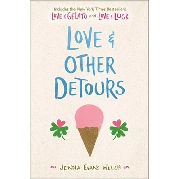 Pre-Owned Love & Other Detours: Love & Gelato; Love & Luck (Paperback) 1534478140 9781534478145