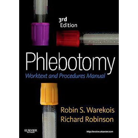Pre-Owned Phlebotomy: Worktext and Procedures Manual (Paperback) 1437709915 9781437709919