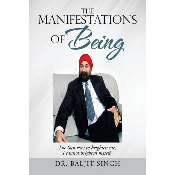 The Manifestations of Being (Paperback)