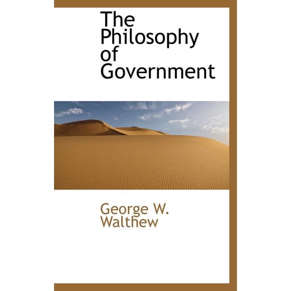The Philosophy of Government (Hardcover)