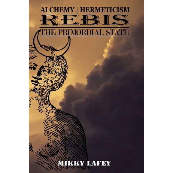 Rebis: The Primordial State, (Paperback)