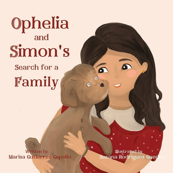 Ophelia and Simon's Search for a Family, (Paperback)