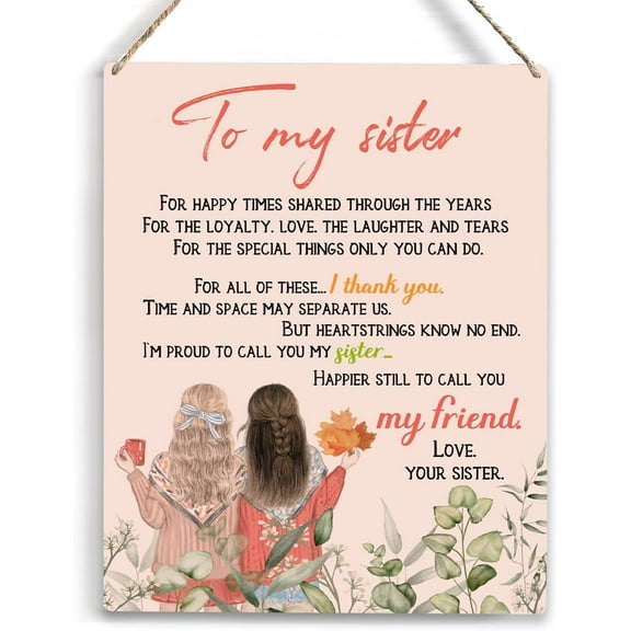 Sister Birthday Gifts from Sister Gifts for Sister To My Sister Wooden Hanging Sign Thank You Christmas Birthday Gifts for Women Her from Little Sister Big Sister Gifts Wall Home Decor 8x10 Inch