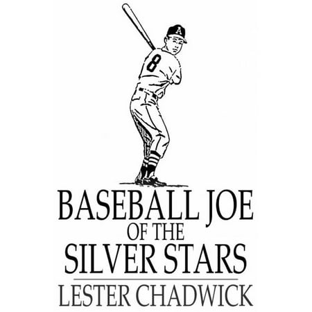 - Baseball Joe of the Silver Stars - eBook