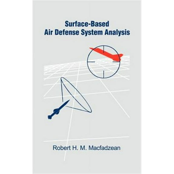 Artech House Radar Library (Hardcover): Surface-Based Air Defense System Analysis (Hardcover)