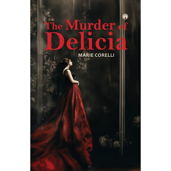 The Murder of Delicia, (Paperback)