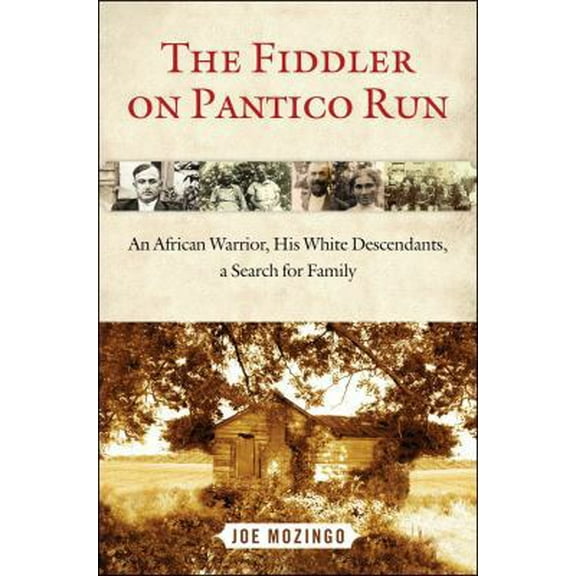 Pre-Owned The Fiddler on Pantico Run: An African Warrior, His White Descendants, A Search for Family (Hardcover) 1451627483 9781451627480