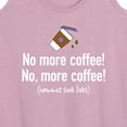 thumbnail image 3 of Instant Message - No More Coffee Comma - Women's Racerback Tank Top, 3 of 6