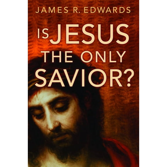 Is Jesus the Only Savior?, (Paperback)