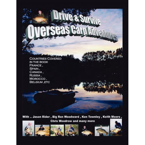 Drive and Survive: Overseas Carp Adventures (Paperback)