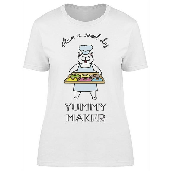 Have A Sweet Day T-Shirt Women -Image by Shutterstock, Female 3X-Large