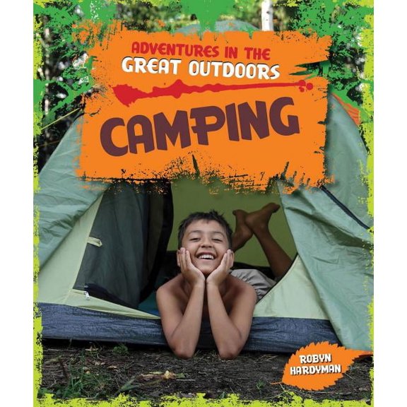 Adventures in the Great Outdoors: Camping (Hardcover)