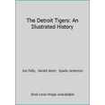 thumbnail image 1 of Pre-Owned The Detroit Tigers: An Illustrated History (Hardcover) 0802710824 9780802710826, 1 of 1