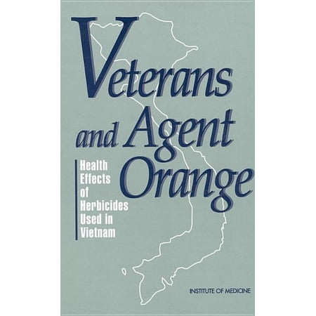 Veterans and Agent Orange: Health Effects of Herbicides Used in Vietnam (Paperback)