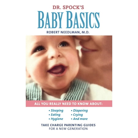 Dr. Spock's Baby Basics : Take Charge Parenting (Best Way To Take Baby Temp)