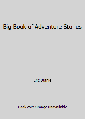 Pre-Owned Big Book of Adventure Stories (Hardcover) 0600329321 9780600329329